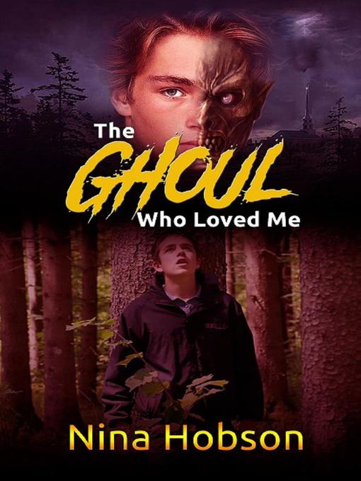 Title details for The Ghoul Who Loved Me, #1 by Nina Hobson - Available